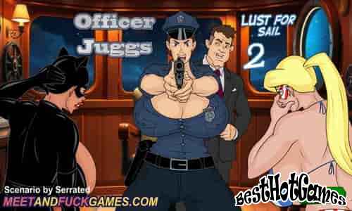 Officer Juggs: Lust for Sail 2